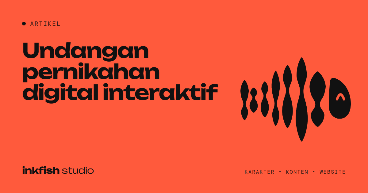 Maskot ikan Inkfish dengan judul artikel: Undangan pernikahan digital interaktif