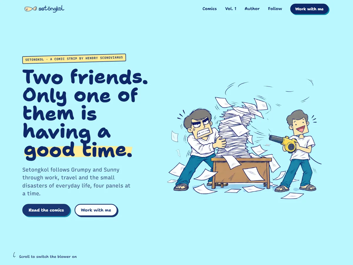 Setongkol homepage: Grumpy holds down a pile of paper while Sunny blasts it with a leaf blower, next to the headline "Two friends. Only one of them is having a good time."