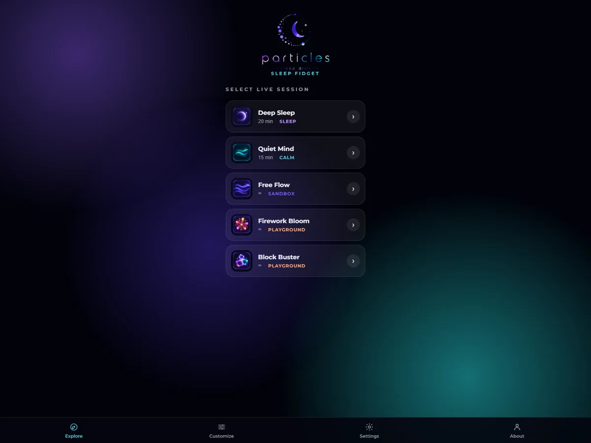 Particles Sleep Fidget start screen: five sessions (Deep Sleep, Quiet Mind, Free Flow, Firework Bloom, Block Buster) on a dark purple and teal background.